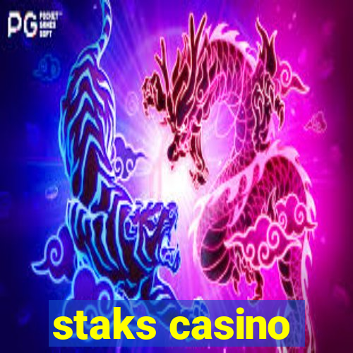 staks casino